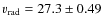 $v_{\rm rad}=27.3\pm
0.49$