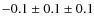 $-0.1\pm 0.1\pm 0.1$