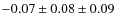 $-0.07\pm 0.08\pm 0.09$