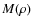 $M(\rho)$