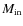 $M_{\rm in}$