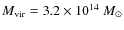 $M_{\rm vir}=3.2 \times 10^{14}~M_\odot$