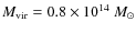 $M_{\rm vir}=0.8 \times
10^{14}~M_\odot$