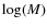 $\log(M)$