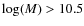 $\log(M)> 10.5$