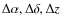 $\Delta\alpha, \Delta \delta, \Delta z$