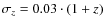 $\sigma_z=0.03 \cdot (1+z)$