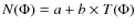 $N(\Phi)=a+b\times T(\Phi)$