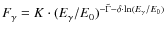 $F_{\gamma}= K\cdot (E_{\gamma}/E_0)^{-\tilde{\Gamma}-\delta\cdot\ln(E_{\gamma}/E_0)}$