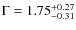 $\Gamma = 1.75_{-0.31}^{+0.27}$