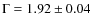 $\Gamma = 1.92\pm 0.04$