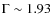 $\Gamma \sim 1.93$