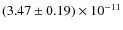 $(3.47\pm 0.19)\times 10^{-11}$