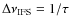 $\Delta\nu_{\hbox{\scriptsize IFS}}=1/\tau$