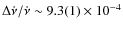$\Delta\dot\nu/\dot\nu\sim9.3(1)\times10^{-4}$