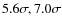 $5.6\sigma, 7.0\sigma$