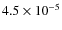 $4.5\times10^{-5}$