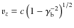 $v_{z} = c \left( 1-\gamma_{\rm b}^{-2} \right)^{1/2}$