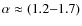 $\alpha \approx (1.2{-}1.7)$