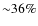${\sim}36\%$