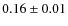 $0.16 \pm 0.01$