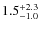 $1.5_{\rm -1.0}^{+2.3}$