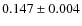 $0.147 \pm 0.004$