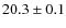 $20.3 \pm 0.1$