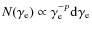 $N(\gamma_{\rm e}) \propto \gamma_{\rm e}^{-p} {\rm d} \gamma_{\rm e}$