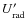 $U_{\rm rad}^{\prime}$