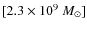 $[2.3\times 10^9~M_{\odot}]$