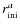$r_{\rm ini}^{{a}}$
