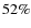 $52\%$