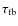 $\tau_{\rm fb}$