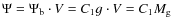 $\Psi = \Psi_{\rm b} \cdot V = C_1 g \cdot V
= C_1 M_{\rm g}$