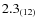 $2.3_{\rm (12)}$