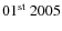 $01^{\rm st}~2005$