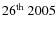 $26^{\rm th}~2005$