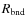 $R_{\rm bnd}$