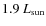 $1.9~L_{\rm sun}$