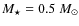 $M_\star = 0.5~{M_{\odot}}$