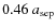 $0.46~{\it a_{\rm sep}}$