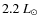$2.2~{L_{\odot}}$