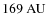 $169~{\rm AU}$
