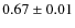 $0.67 \pm 0.01$