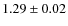 $1.29 \pm 0.02$