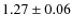 $1.27 \pm 0.06$