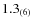 $1.3_{\rm (6)}$