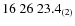 $16\ 26\ 23.4_{\rm (2)}$