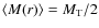 $\langle M(r)\rangle = M_{\rm T}/2$